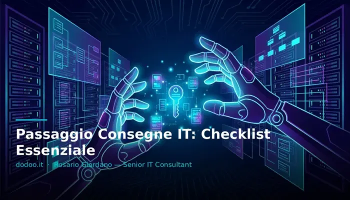 Passaggio Consegne IT: Checklist Essenziale