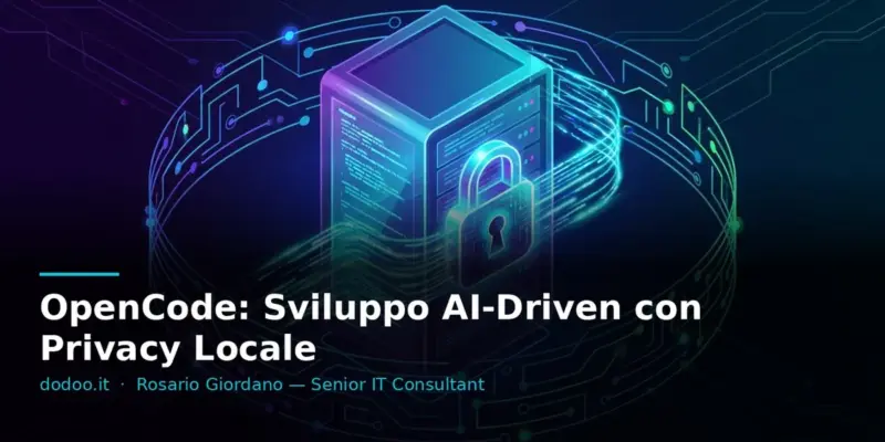 OpenCode: Sviluppo AI-Driven con Privacy Locale