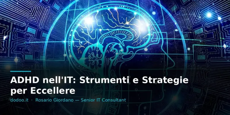 ADHD nell’IT: Strumenti e Strategie per Eccellere