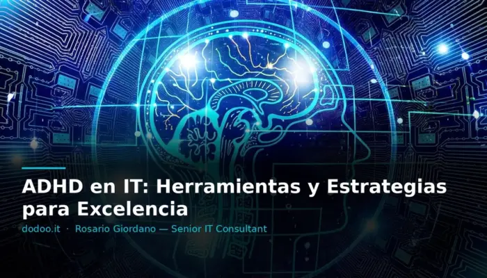 ADHD en IT: Herramientas y Estrategias para Excelencia