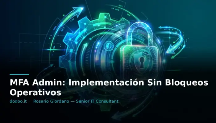 MFA Admin: Implementación Sin Bloqueos Operativos