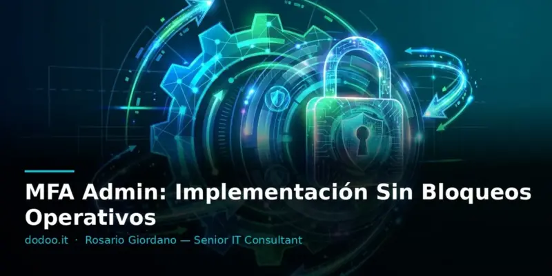 MFA Admin: Implementación Sin Bloqueos Operativos