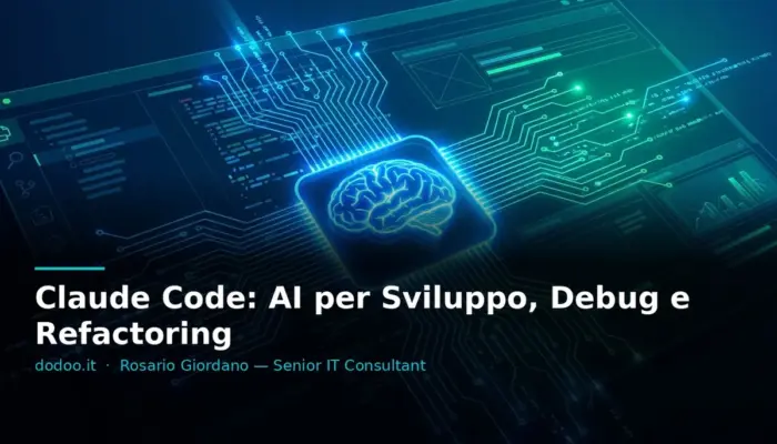 Claude Code: AI per Sviluppo, Debug e Refactoring