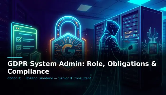 GDPR System Admin: Role, Obligations & Compliance