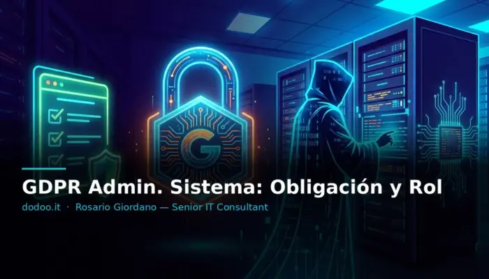 GDPR Admin. Sistema: Obligación y Rol